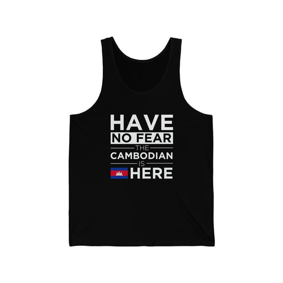 Have No Fear The Cambodian is here Cambodia Pride Unisex Tank Top, XS-2XL