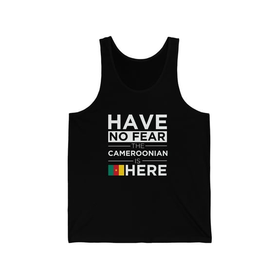 Have No Fear The Cameroonian is here Cameroon Pride Unisex Tank Top, XS-2XL