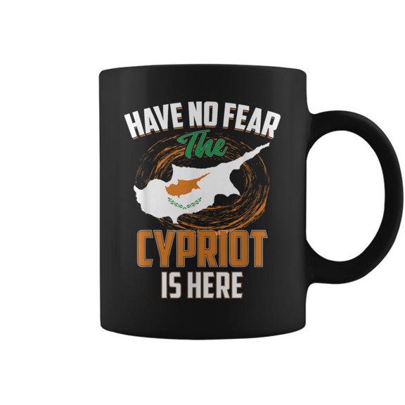 Have No Fear The Cypriot Is Here Cyprus Country Coffee Mugs