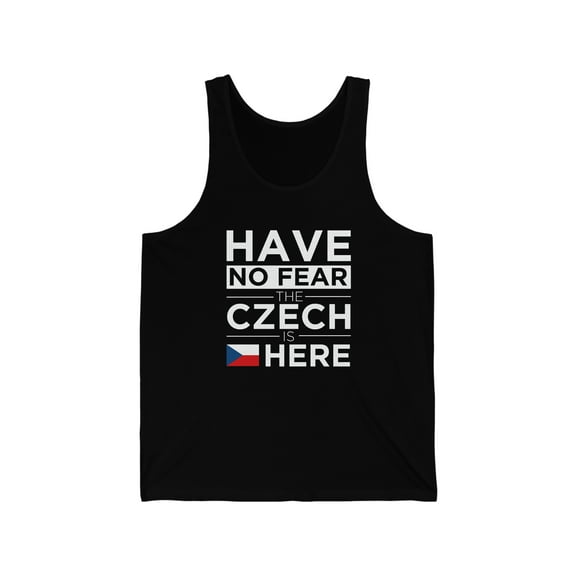 Have No Fear The Czech is here Czech Republic Pride Unisex Tank Top, XS-2XL