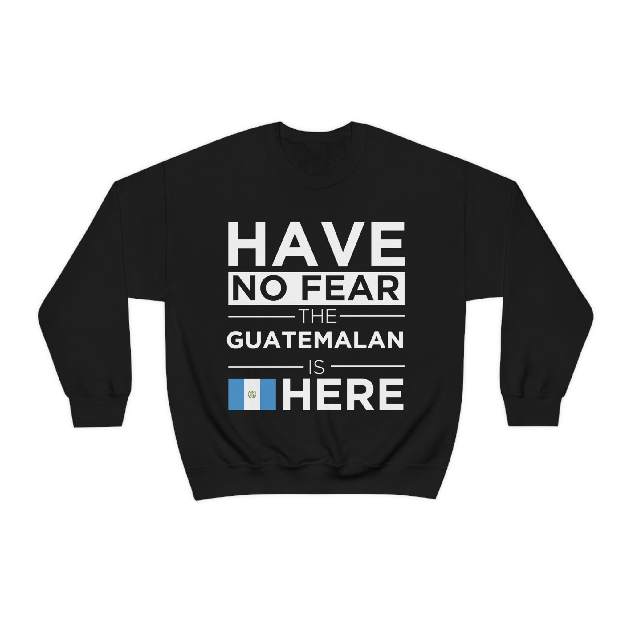 Guatemala T Shirt - Have No Fear The Guatemalan Is Here Guatemala T Shirt - Have No Fear The Guatemalan Is Here
