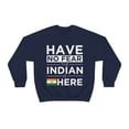 thumbnail image 1 of Have No Fear The Indian is here India Pride Unisex Sweatshirt, S-2XL, 1 of 9