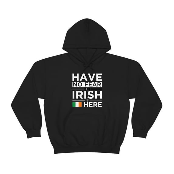 Have No Fear The Irish is here Pride Proud Ireland