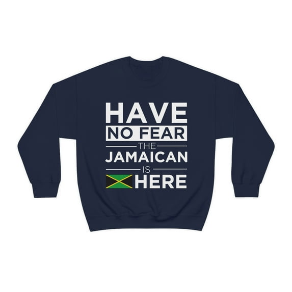 Have No Fear The Jamaican is here Pride Proud Jamaica