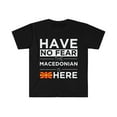 thumbnail image 1 of Have No Fear The Macedonian is here Macedonia Pride Unisex T-shirt, S-3XL, 1 of 2