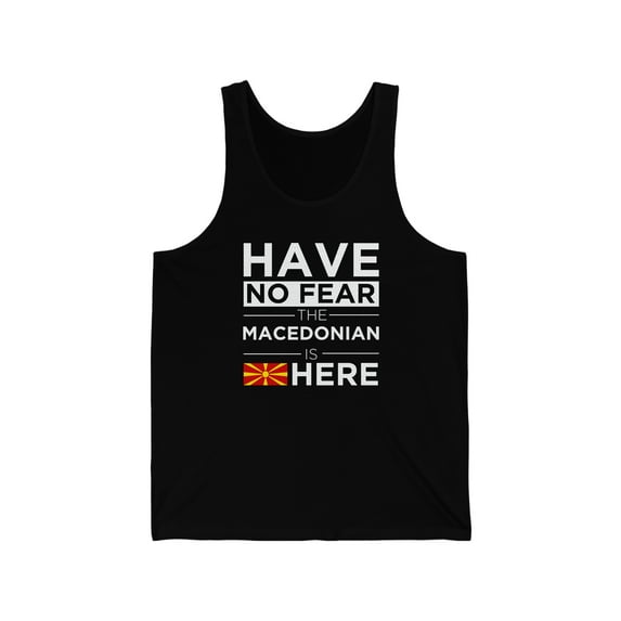 Have No Fear The Macedonian is here Macedonia Pride Unisex Tank Top, XS-2XL