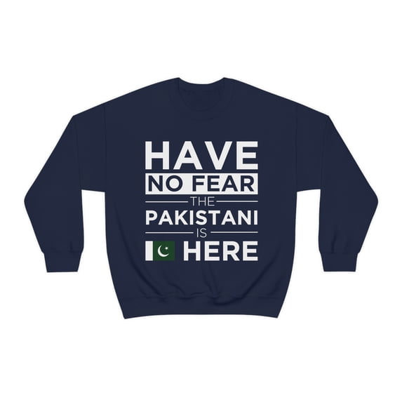 Have No Fear The Pakistani is here Pride Proud Pakistan