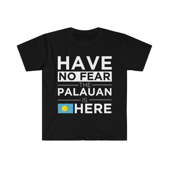 Have No Fear The Palauan is here Palau Pride Unisex T-shirt, S-3XL