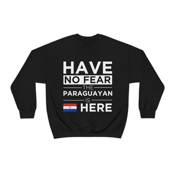 Have No Fear The Paraguayan is here Pride Proud Paraguay