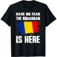 thumbnail image 1 of Have No Fear The Romanian Is Here Romania Flag Pride Root T-Shirt mens t shirt，black，women，funny，misfits，men，journey，t-shirt, 1 of 4