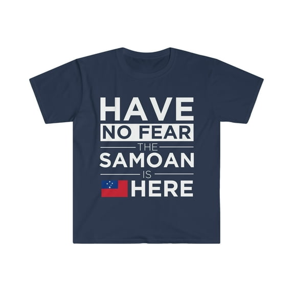 Have No Fear The Samoan is here Samoa Pride Unisex T-shirt, S-3XL