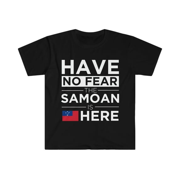 Have No Fear The Samoan is here Samoa Pride Unisex T-shirt, S-3XL