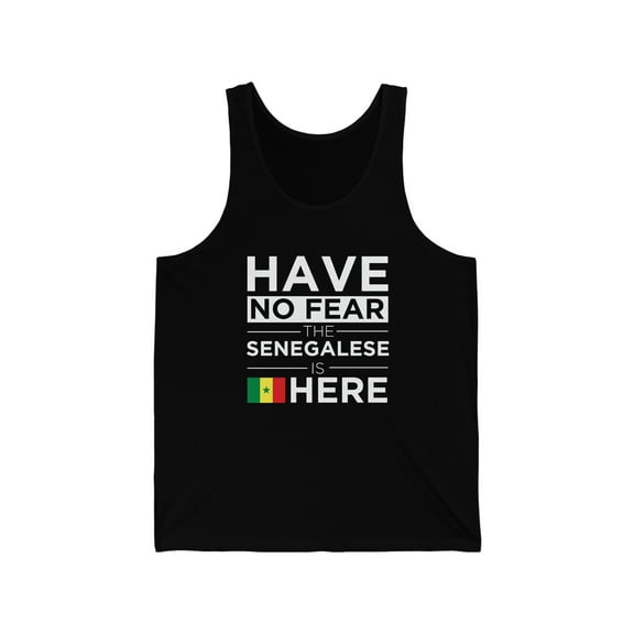 Have No Fear The Senegalese is here Senegal Pride Unisex Tank Top, XS-2XL