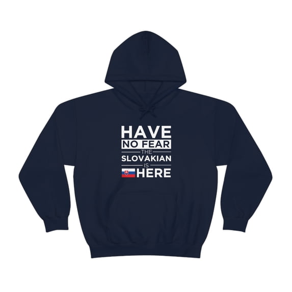 Have No Fear The Slovakian is here Slovakia Pride Unisex Hoodie, S-5XL