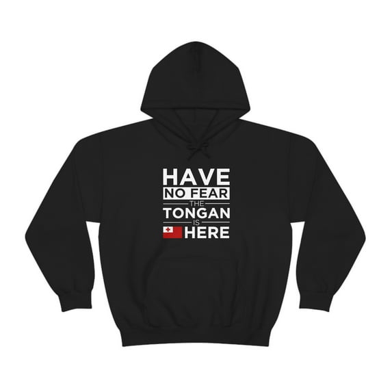Have No Fear The Tongan is here Tonga Pride Unisex Hoodie, S-5XL