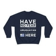 thumbnail image 1 of Have No Fear The Uruguayan is here Uruguay Pride Unisex Sweatshirt, S-2XL, 1 of 9