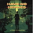 thumbnail image 1 of Have No Heroes - Letters To Nowhere - Music & Performance - Vinyl, 1 of 1