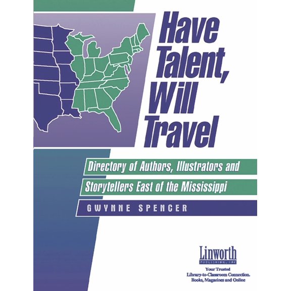 Have Talent, Will Travel: Directory of Authors, Illustrators, and Storytellers East of the Mississippi, (Paperback)