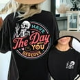 thumbnail image 1 of Have The Day You Deserve Pattern Womens T Shirts Inspirational Motivational Skeleton Graphic Tees Casual Short Sleeve Tops Black,XL, 1 of 5