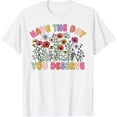 thumbnail image 1 of Have The Day You Deserve T-Shirt tee, 1 of 4