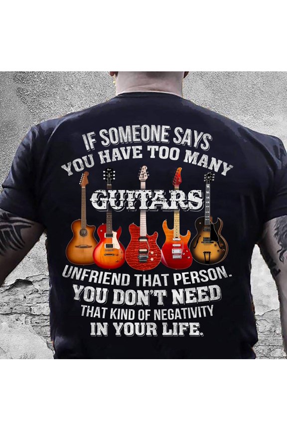 Have Too Many Guitars Said No One Ever Music Collection String T-Shirt
