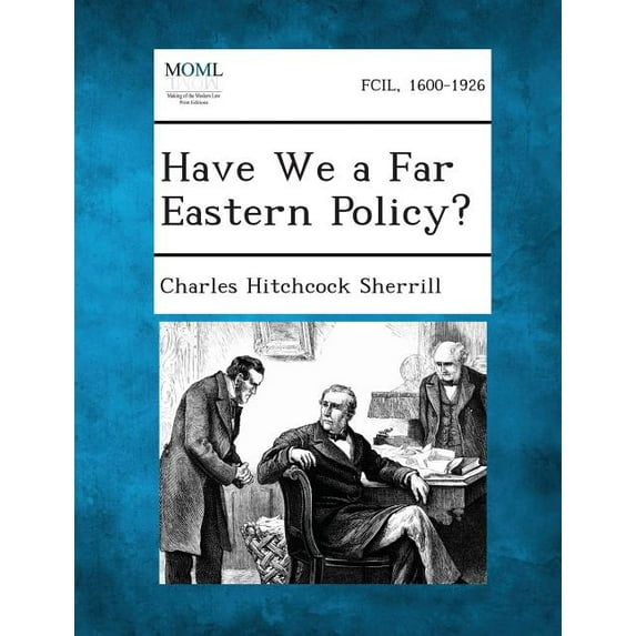 Have We a Far Eastern Policy? (Paperback)