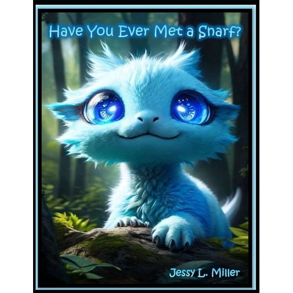Have You Ever Met A Snarf?, (Paperback)