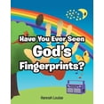 thumbnail image 1 of Have You Ever Seen God's Fingerprints? (Paperback), 1 of 1