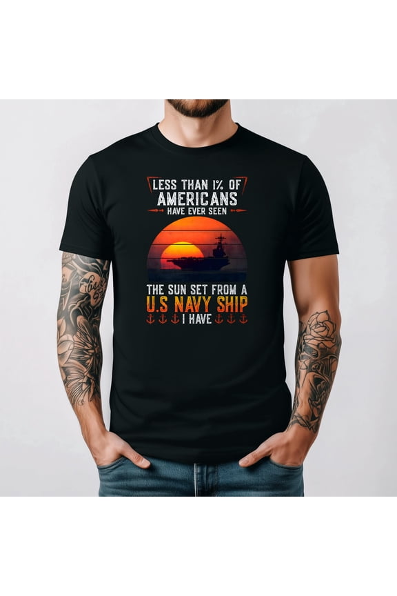 Have You Ever Seen The Sunset From A Navy Ship Veteran Unisex T-Shirt up to 5XL