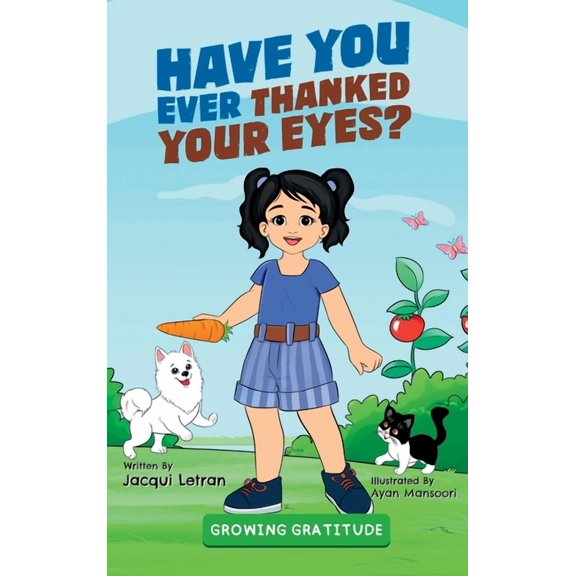 Have You Ever Thanked Your Eyes?, (Hardcover)