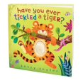 thumbnail image 1 of Have You Ever Tickled a Tiger? (Board Book), 1 of 1