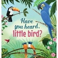 thumbnail image 1 of Have You Hear, Little Bird?, (Hardcover), 1 of 1