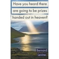 thumbnail image 1 of Have You Heard There Are Going To Be Prizes Handed Out In Heaven?, (Paperback), 1 of 1