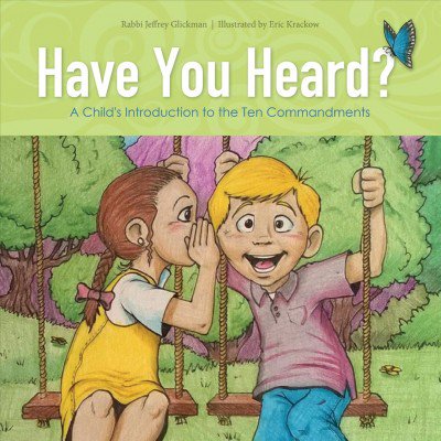 Pre-Owned Have You Heard?: A Child's Introduction to the Ten Commandments Paperback