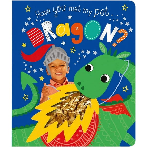 Have You Met My Pet Dragon?, (Board Book)
