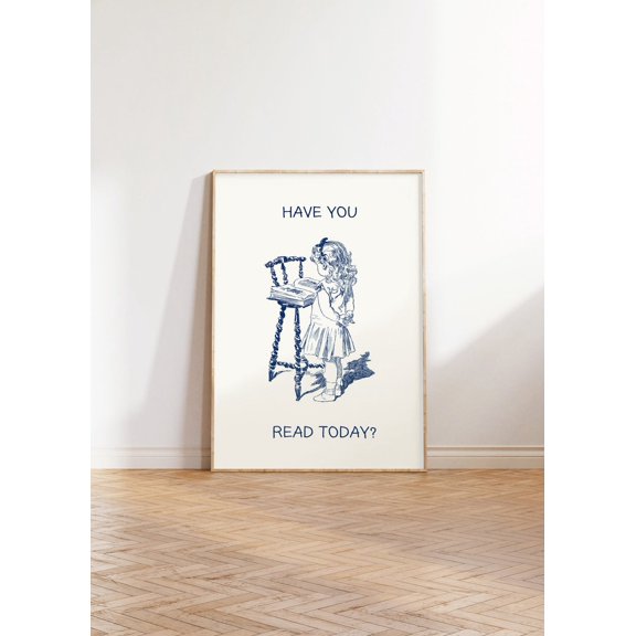 Have You Read Today Book Poster, Unframed Paper Poster 8x10in