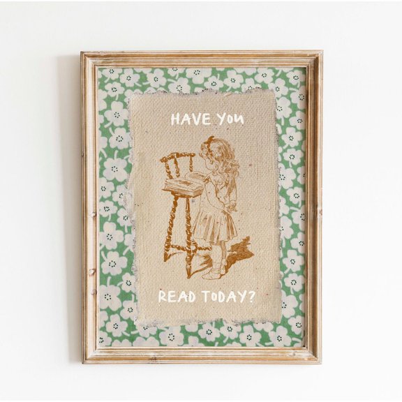 Have You Read Today Floral Bookish Wall Decor Reading Room Vintage Art Unframed Paper Print