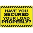 thumbnail image 1 of Have You Secured Your Load Properly Sign - 12×8 Inches, Grade Reflective Rust-Free Aluminum, Weather/Waterproof Easy-Mount Home Business Decor, 1 of 6