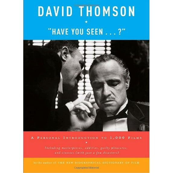 Pre-Owned Have You Seen . . . ?: A Personal Introduction to 1,000 Films (Hardcover) 0307264610 9780307264619