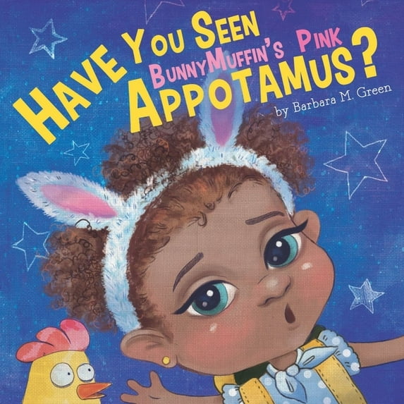 Have You Seen Bunny Muffin's Pink Appotamus?, (Paperback)