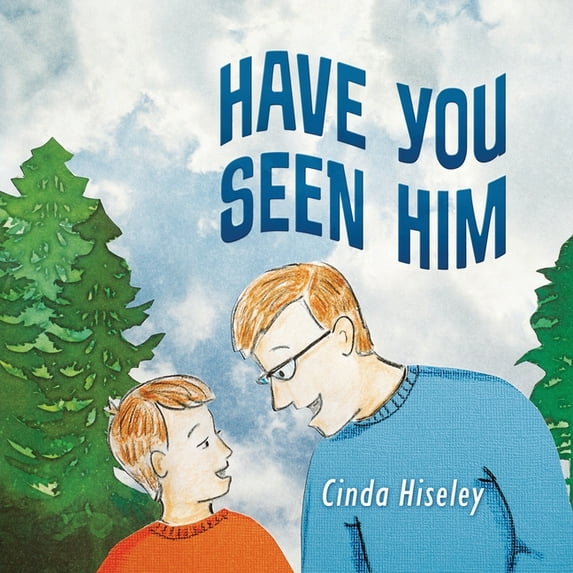 Have You Seen Him, (Paperback)