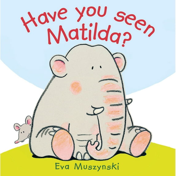 Have You Seen Matilda? (Hardcover)