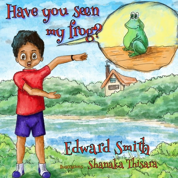 Have You Seen My Frog?, (Paperback)