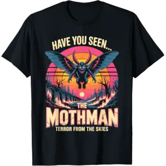 Have You Seen The Mothman Terror From The Skies T-Shirt