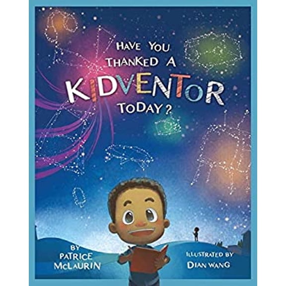 Pre-Owned Have You Thanked a Kidventor Today? (Paperback) 0997315253 9780997315257