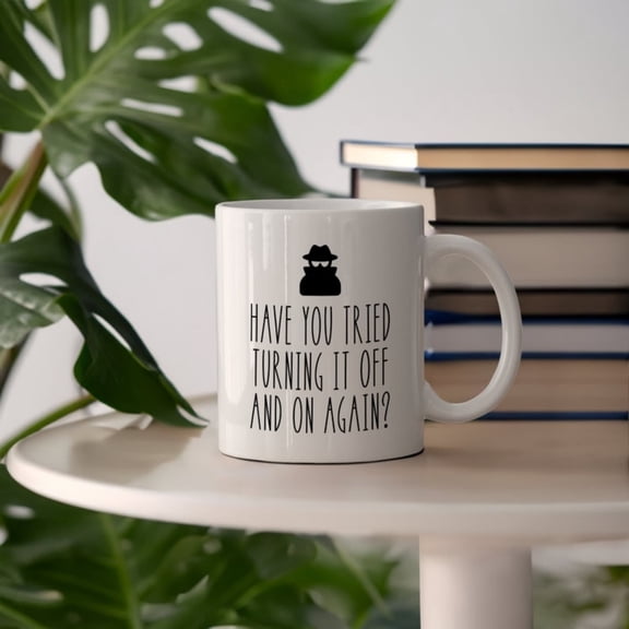 Have You Tried Turning It Off and On Again Funny Ceramic Mug, Tech port Ioffee Cup, Computers Tea Cup.
