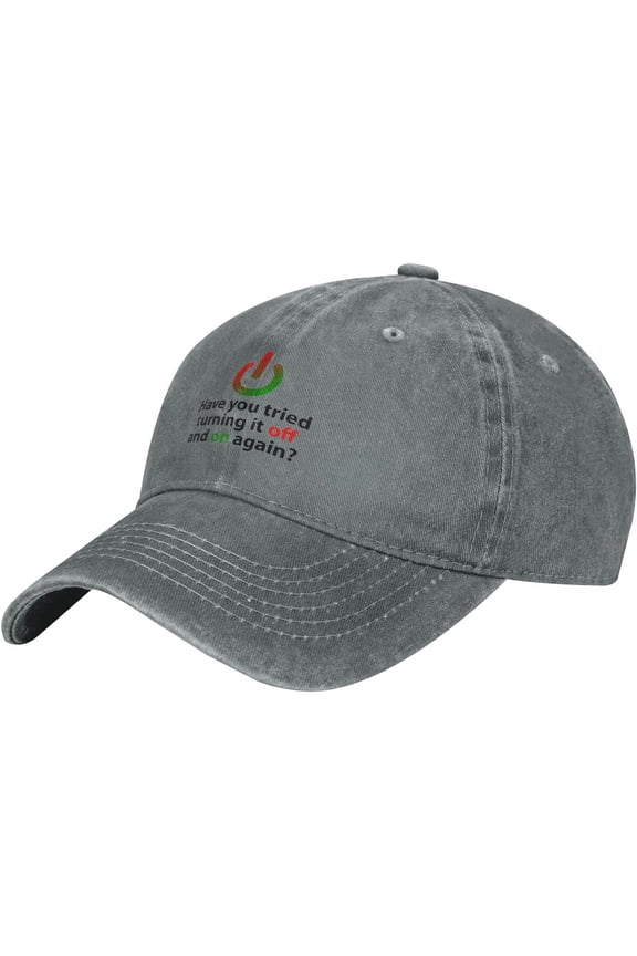 Have You Tried Turning It Off and On Again Slogan Cowboy Hats Unisex Adjustable Baseball Caps Gray