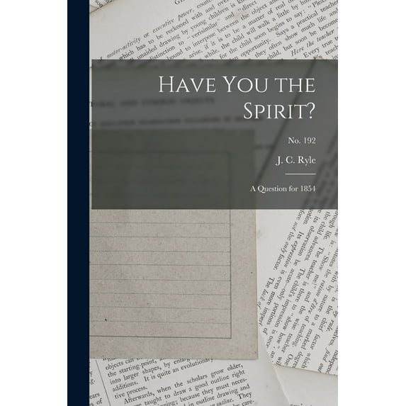 Have You the Spirit? : a Question for 1854; no. 192