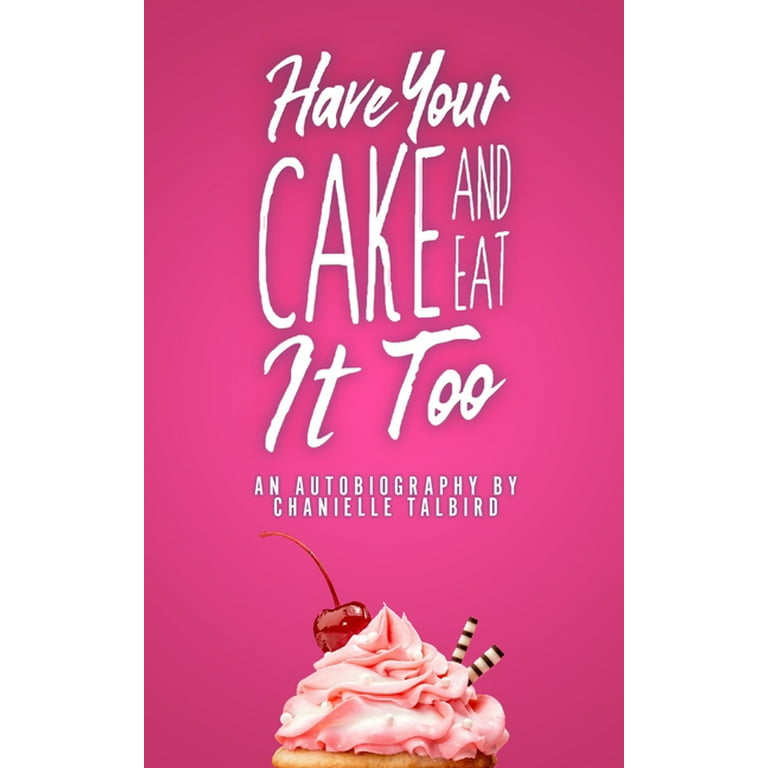 Art of Dessert: Have your cake and eat it too: the making of a
