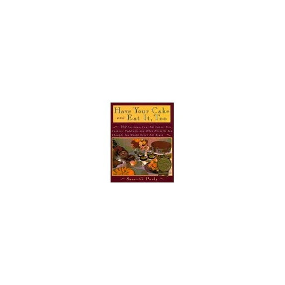 Pre-Owned Pre-Owned Have Your Cake and Eat it Too Paperback